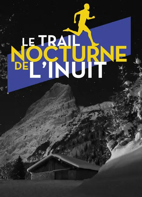 Trail nocturne de l’Inuit 2025 Inscription Résultats