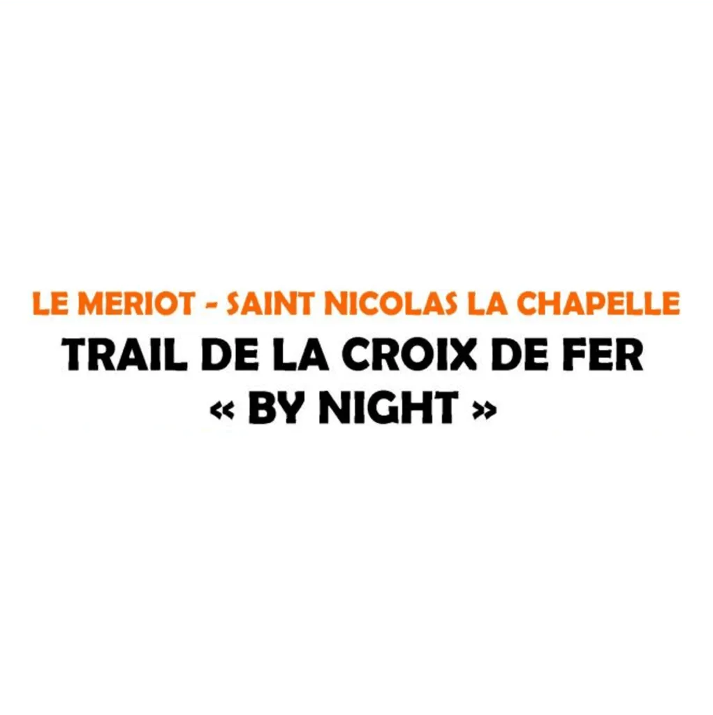 Trail de la Croix de Fer by night 2024 Inscription Résultats