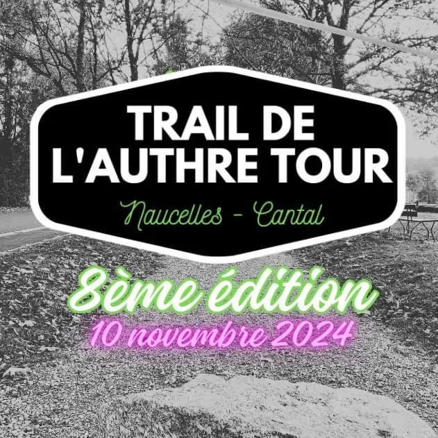 Trail de l’Authre Tour 2024 Inscription Résultats