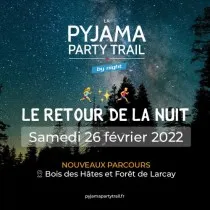 La Pyjama Party Trail 2025 Inscription Résultats