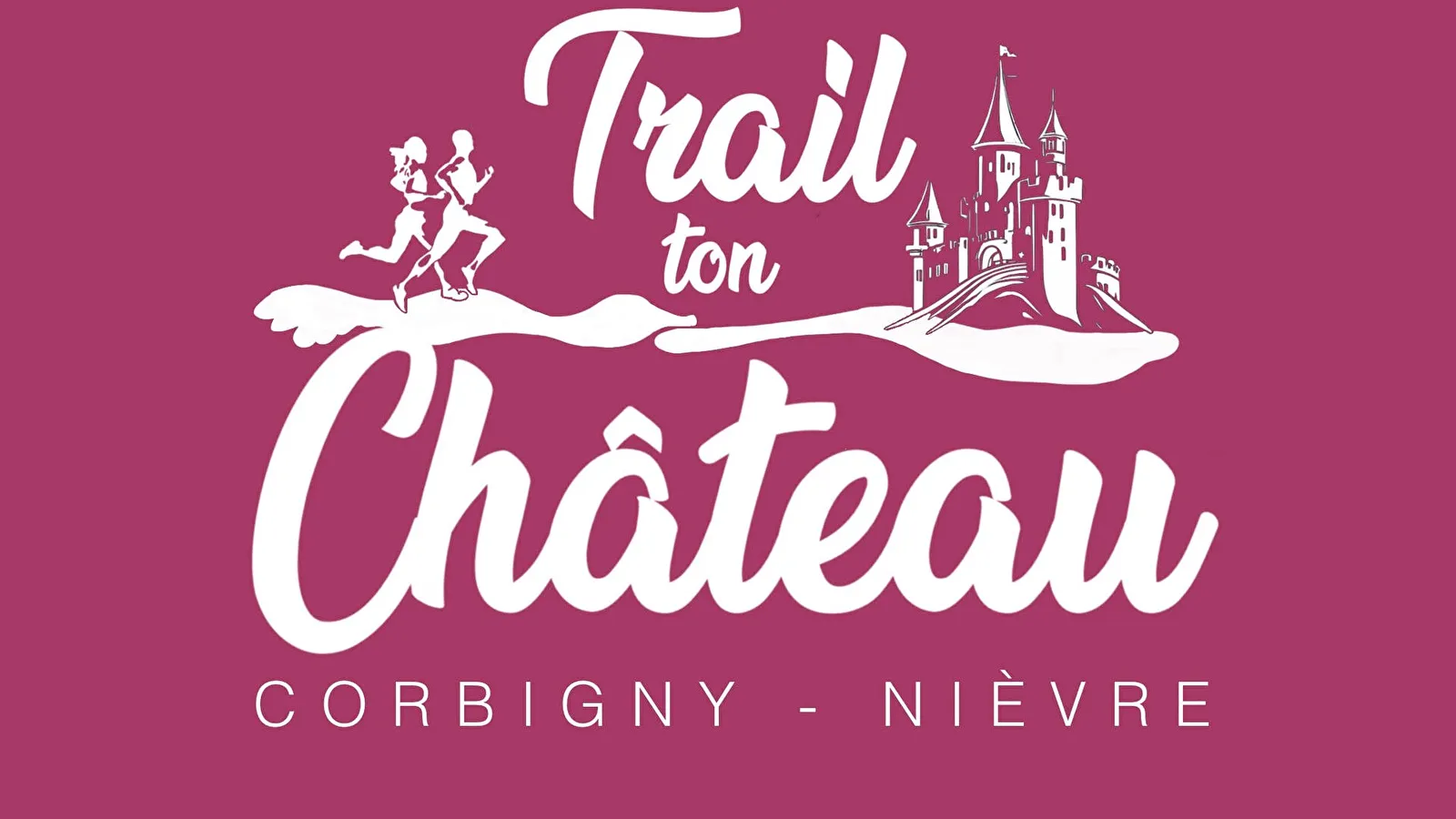 Trail ton Château Corbigny 2025 Inscription Résultats