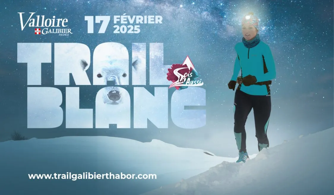 Trail blanc Valloire sla 2026 Inscription Résultats