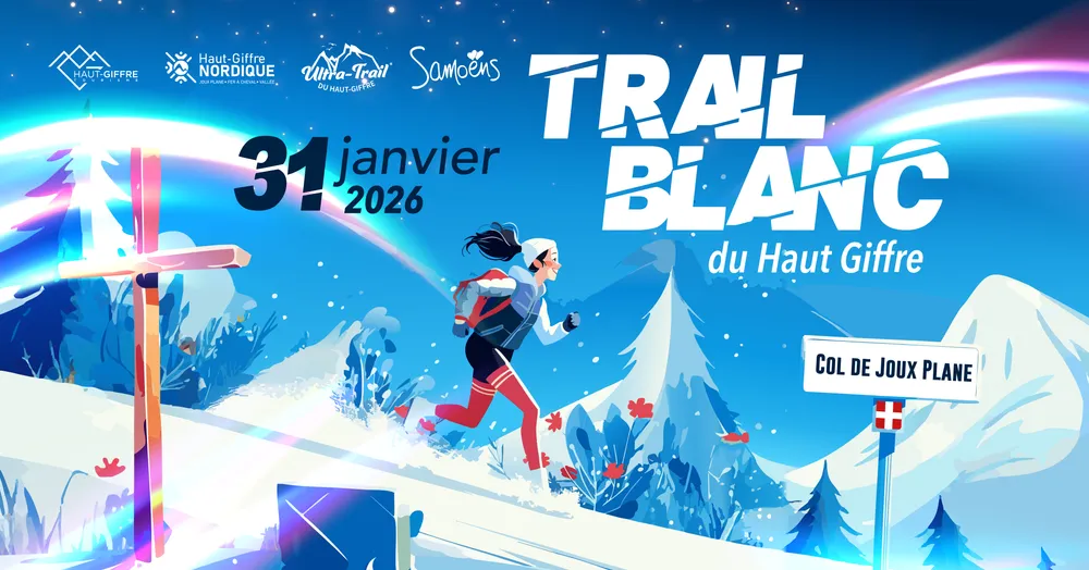 Trail blanc du Haut Giffre 2026 Inscription Résultats