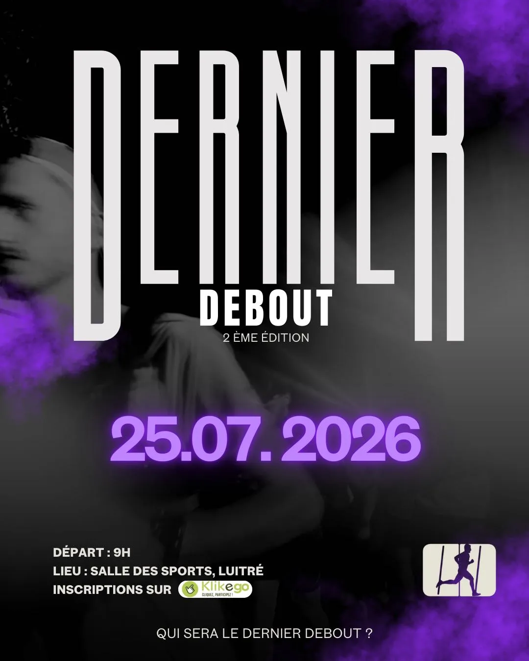 Le Dernier Debout Luitre 2026 Guide Inscription Résultats