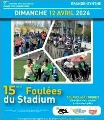 Foulées du Stadium – Grande-Synthe 2026 Guide Inscription Résultats