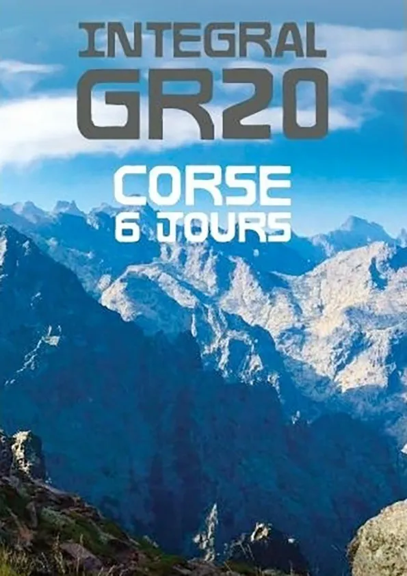 L&rsquo;Integral Gr20 en 6 Jours 2026 Guide Inscription Résultats