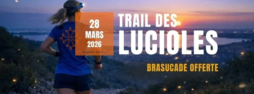 Trail des Lucioles Frontignan 2026 Guide Inscription Résultats