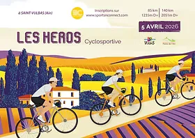 Les Héros cyclosportive 2026 Guide Inscription Résultats