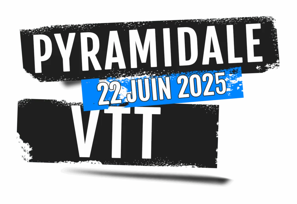 Pyramidale VTT 2026 Guide Inscription Résultats