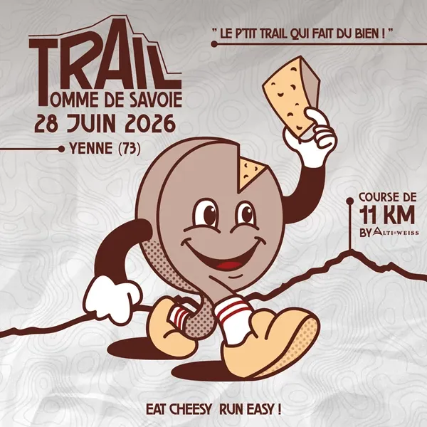 Trail de la Tomme de Savoie 2026 Guide Inscription Résultats