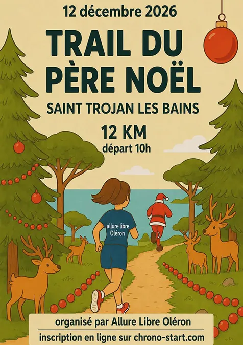 Trail du Père Noël Saint Trojan les Bains 2026 Guide Inscription Résultats