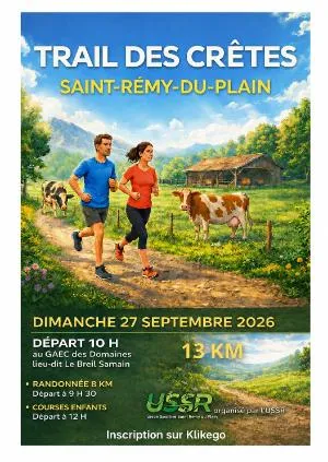 Trail des Crêtes de Saint Rémy du Plain 2026 Guide Inscription Résultats