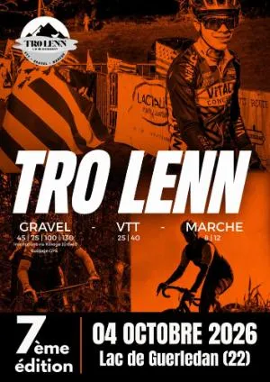 Tro Lenn Gravel VTT Marche 2026 Guide Inscription Résultats