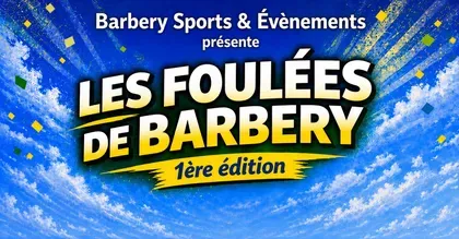 Foulées de Barbery 2026 Guide Inscription Résultats