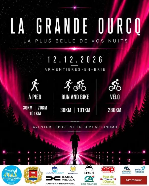 La Grande Ourcq 2026 Guide Inscription Résultats