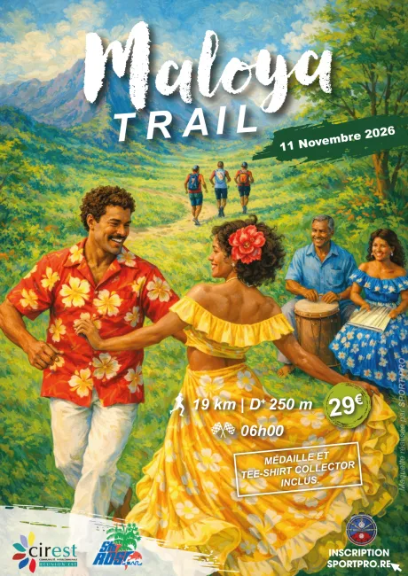 Maloya Trail 2026 Guide Inscription Résultats