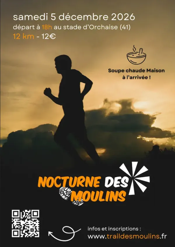 Nocturne des Moulins – Orchaise 2026 Guide Inscription Résultats
