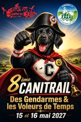 Canitrail des Gendarmes et les Voleurs de Temps 2027 Guide Inscription Résultats