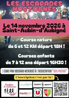 Escapades nocturnes Saint Aubinoises 2026 Guide Inscription Résultats