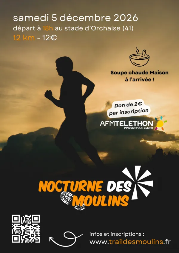 Nocturne des Moulins – Orchaise 2026 Guide Inscription Résultats