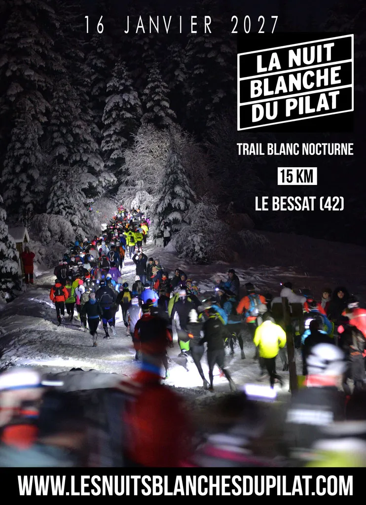 La Nuit blanche du Pilat 2027 Inscription Résultats