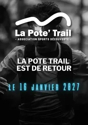 La Pote&rsquo;Trail 2027 Inscription Résultats