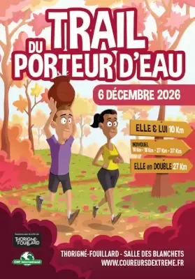 Trail du Porteur d Eau 2026 Inscription Résultats